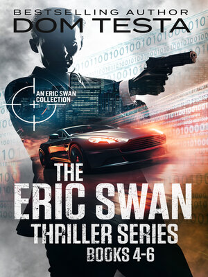 cover image of The Eric Swan Thriller Series, Books 4-6